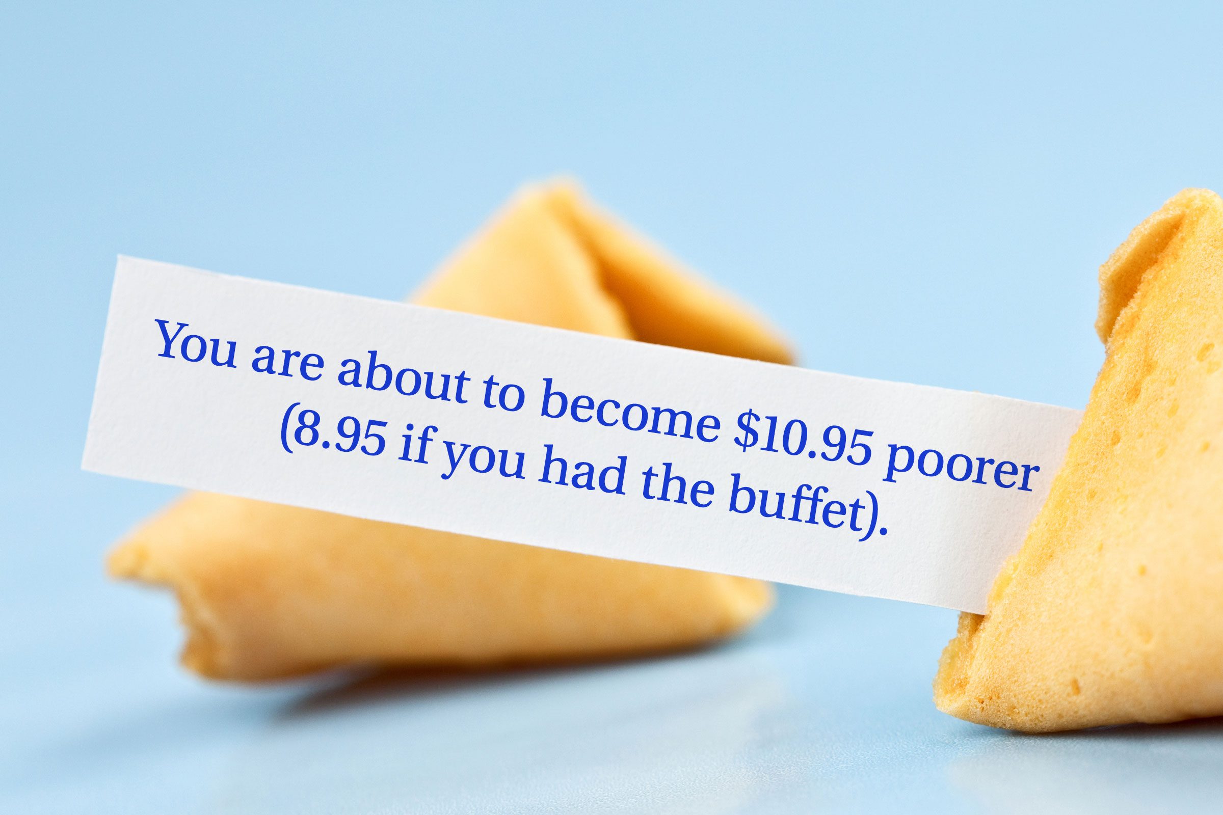 For image: You are about to become $10.95 poorer (8.95 if you had the buffet).