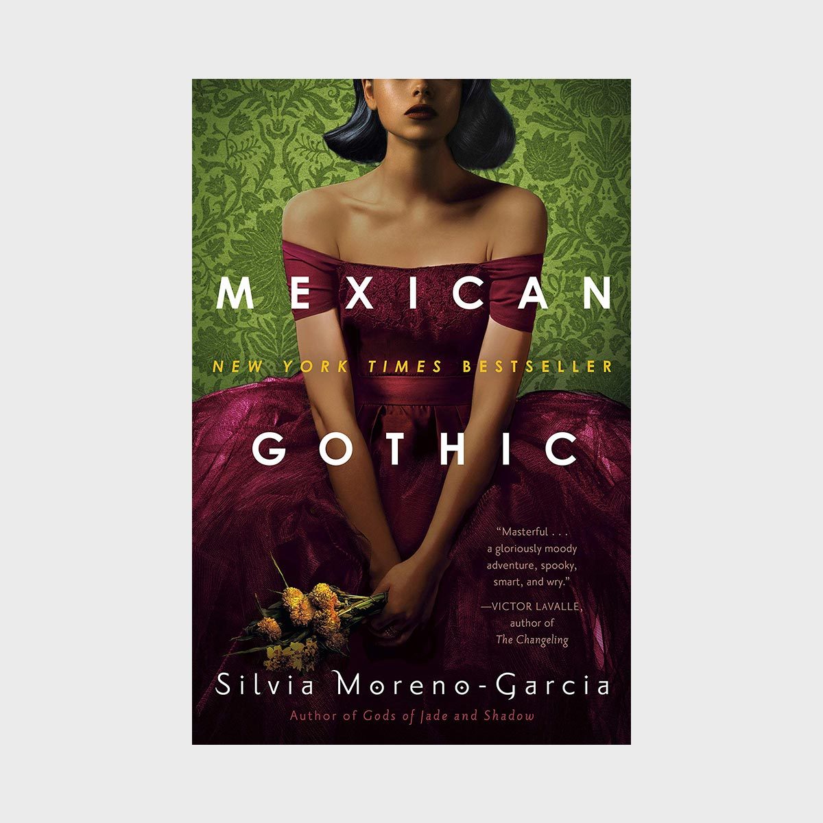 Mexican Gothic By Silvia Moreno Garcia